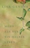 Mehr als nur ein halbes Leben (eBook, ePUB)