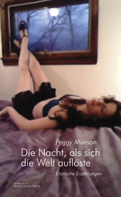 Die Nacht, als sich die Welt auflöste (eBook, ePUB) - Munson, Peggy