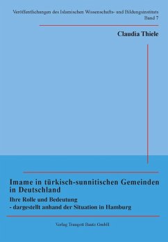 Imame in türkisch-sunnitischen Gemeinden in Deutschland (eBook, PDF) - Thiele, Claudia