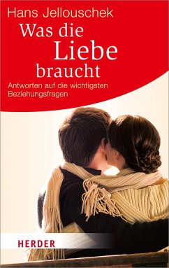 Was die Liebe braucht (eBook, ePUB) - Jellouschek, Hans