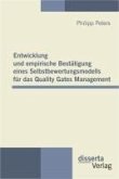 Entwicklung und empirische Bestätigung eines Selbstbewertungsmodells für das Quality Gates Management (eBook, PDF)