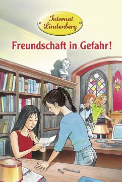 Internat Lindenberg. Freundschaft in Gefahr! (eBook, ePUB) - Metzger, Mathias