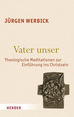 Vater unser (eBook, ePUB) - Werbick, Jürgen