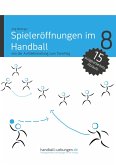 Spieleröffnungen im Handball (eBook, ePUB)