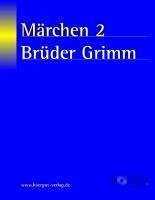 Märchen 2 (eBook, ePUB) - Grimm, Jacob; Grimm, Wilhelm