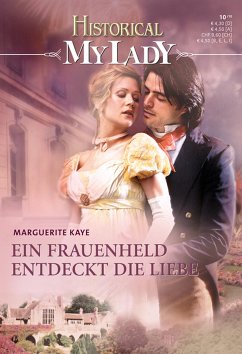 Ein Frauenheld entdeckt die Liebe (eBook, ePUB) - Kaye, Marguerite