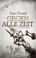 Gegen alle Zeit / London-Trilogie Bd.2 (eBook, ePUB) - Finnek, Tom