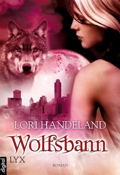 Wolfsbann / Geschöpfe der Nacht Bd.5 (eBook, ePUB) - Handeland, Lori