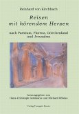 Reisen mit hörendem Herzen nach PAESTUM nach FLORENZ nach PATMOS nach JERUSALEM Aufzeichnungen aus den Jahren 1957, 1958, 1959 und 1960 (eBook, PDF) Reisen mit hörendem Herzen nach PAESTUM nach FLORENZ nach PATMOS nach JERUSALEM Aufzeichnungen aus den Jahren 1957, 1958, 1959 und 1960 (eBook, PDF)