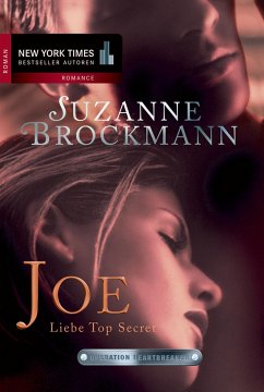 Joe - Liebe Top Secret / Operation Heartbreaker Bd.1 (eBook, ePUB) - Brockmann, Suzanne