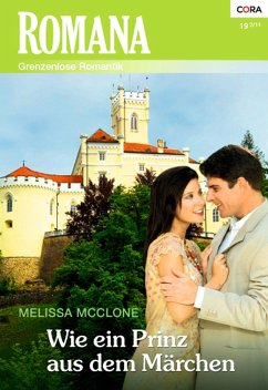 Wie ein Prinz aus dem Märchen (eBook, ePUB) - McClone, Melissa