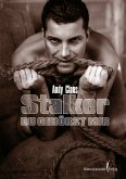 Stalker - Du gehörst mir! (eBook, ePUB)
