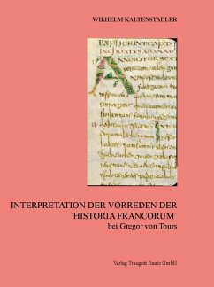 Cover Interpretation der Vorreden Der ´Historia Francorum´ bei Gregor von Tours (eBook, PDF)