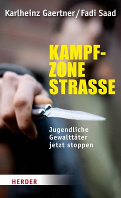 Kampfzone Straße (eBook, ePUB) - Saad, Fadi; Gärtner, Karlheinz