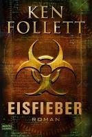 Eisfieber (eBook, ePUB) - Follett, Ken