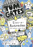 Eins-a-Ausreden (und anderes cooles Zeug) / Tom Gates Bd.2 (eBook, ePUB)