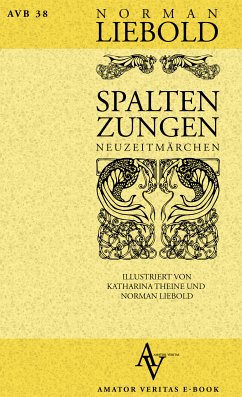 Spaltenzungen (eBook, ePUB) - Liebold, Norman