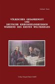 Völkisches Gedankengut und deutsche Kriegszieldiskussion während des Ersten Weltkrieges (eBook, PDF)