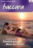 Sinnlich wie das Meer bei Nacht / baccara Bd.1547 (eBook, ePUB)