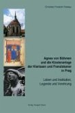 Agnes von Böhmen und die Klosteranlage der Klarissen und Franziskaner in Prag (eBook, PDF)