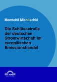 Die Schlüsselrolle der deutschen Stromwirtschaft im europäischen Emissionshandel (eBook, PDF)