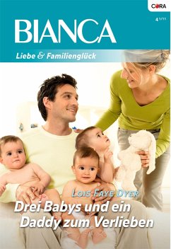 Drei Babys und ein Daddy zum Verlieben (eBook, ePUB) - Dyer, Lois Faye