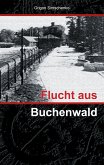 Flucht aus Buchenwald (eBook, ePUB)