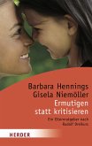 Ermutigen statt kritisieren (eBook, ePUB)