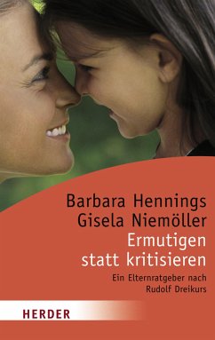 Ermutigen statt kritisieren (eBook, ePUB) - Hennings, Barbara; Niemöller, Gisela
