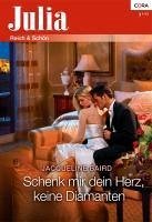 Schenk mir dein Herz, keine Diamanten (eBook, ePUB) - Baird, Jacqueline