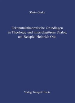 Cover Erkenntnistheoretische Grundlagen in Theologie und interreligiösem Dialog am Beispiel Heinrich Otts (eBook, PDF)