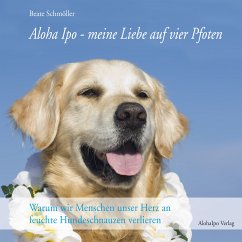 Aloha Ipo - meine Liebe auf vier Pfoten (eBook, PDF) - Schmöller, Beate