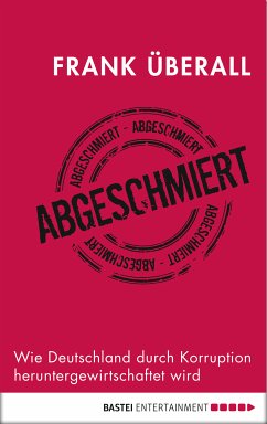 Abgeschmiert (eBook, ePUB) - Überall, Frank