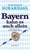 Bayern kann es auch allein (eBook, ePUB)