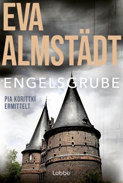 Engelsgrube / Pia Korittki Bd.2 (eBook, ePUB) - Almstädt, Eva