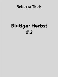 Blutiger Herbst #2 (eBook, ePUB) - Theis, Rebecca