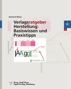 Verlagsratgeber Herstellung: Basiswissen und Praxistipps (eBook, PDF) - Weise, Gerhard