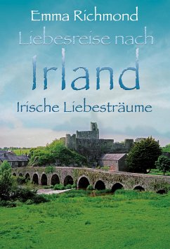 Irische Liebesträume (eBook, ePUB) - Richmond, Emma