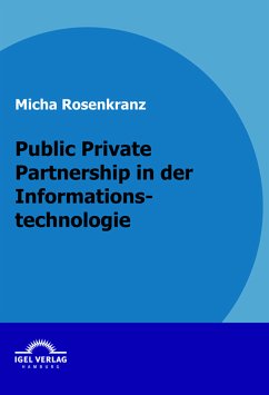 Public Private Partnership in der Informationstechnologie (eBook, PDF) - Rosenkranz, Micha