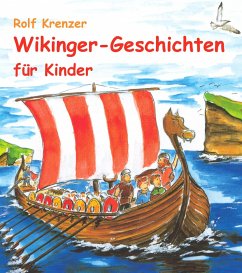 Wikinger-Geschichten für Kinder (eBook, ePUB) - Krenzer, Rolf