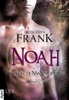 Noah / Schattenwandler Bd.5 (eBook, ePUB) - Frank, Jacquelyn