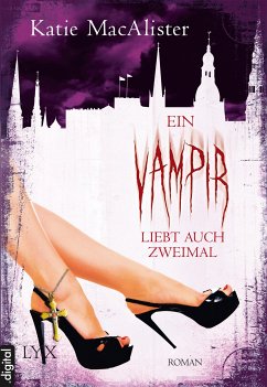 Ein Vampir liebt auch zweimal / Dark One Bd.9 (eBook, ePUB) - MacAlister, Katie