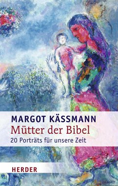 Mütter der Bibel (eBook, ePUB) - Käßmann, Margot