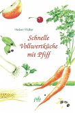 Schnelle Vollwertküche mit Pfiff (eBook, PDF)