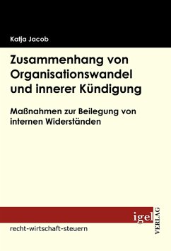 Zusammenhang von Organisationswandel und innerer Kündigung (eBook, PDF) - Jacob, Katja