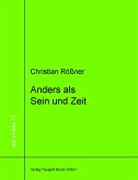 Anders als Sein und Zeit Zur phänomenologischen Genealogie moralischer Subjektivität nach Emmanuel Levinas libri virides Band 13 (eBook, PDF)