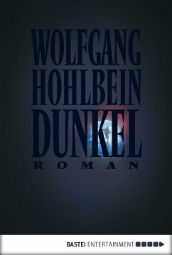 Dunkel (eBook, ePUB) - Hohlbein, Wolfgang