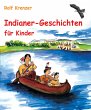 Indianer-Geschichten für Kinder... - Bild 1
