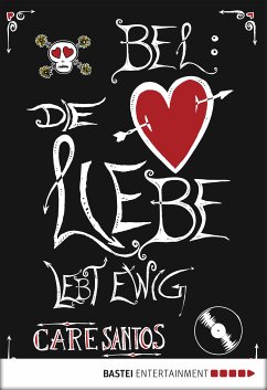 BEL: Die Liebe lebt ewig (eBook, ePUB) - Santos, Care