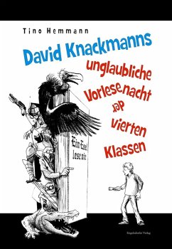 David Knackmanns unglaubliche Vorlesenacht der vierten Klassen. Mit Illustrationen von Thomas Leibe (eBook, ePUB) - Hemmann, Tino